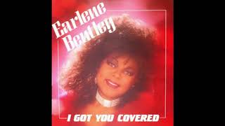 Earlene Bentley I got you covered [upl. by Kinny245]