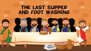 The Last Supper and Foot Washing  Maundy Thursday  Bible Story Kids [upl. by Ecirual]