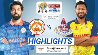 SMAT 2024 Baroda vs Tamil Nadu match highlights । Syed Mushtaq Ali Trophy 2024 highlights today । [upl. by Halley]