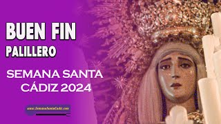 VIRGEN DEL BUEN FIN SENTENCIA 2024 POR EL PALILLERO MULTICÁMARA Semana Santa Cádiz [upl. by Yevoc]