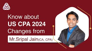 All You Need To Know About CPA Changes 2024  CPA Eligibility  Exam Fee  CPA Course Details [upl. by Pennie186]