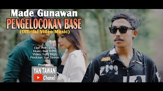 Yan Tawan Productions  Made Gunawan  Pengelocokan Base Official Video Klip Musik [upl. by Noreht]