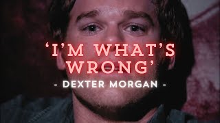 Dexter  quotIm whats wrongquot︱Edit [upl. by Rehtaef220]