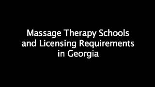 Massage Therapy School Requirements in Georgia [upl. by Ulyram]