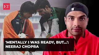 Mentally I was ready but physically refraining myself Neeraj Chopra on his Olympics results [upl. by Christianity]