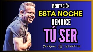 MEDITACION PARA LA NOCHE DE BENDICIÓN DE TUS CENTROS DE ENERGÍA  JOE DISPENZA [upl. by Nahbois]