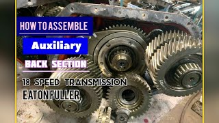 How to rebuild auxiliary gear box 18 speed eaton fuller transmission RTLO18918B PART 2 Back box [upl. by Gosney]