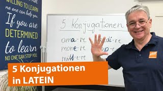 Die 5 Konjugationen bei lateinischen Verben [upl. by Annahpos851]