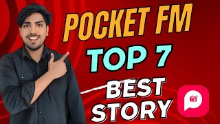 Pocket Fm Top 7 Stories  Best 7 Stories Of Pocket Fm  Pocket Fm के 7 Popular Story [upl. by Kuth554]