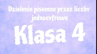 MATEMATYKA  Klasa 4  Dzielenie pisemne przez liczby jednocyfrowe [upl. by Ahsitaf]