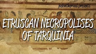 Etruscan Necropolises of Tarquinia  UNESCO World Heritage Site [upl. by Nylecsoj]