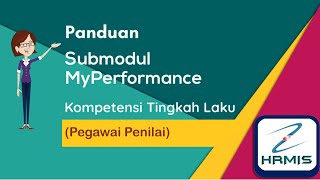 TUTORIAL HRMIS KOMPETENSI TINGKAH LAKU PEGAWAI PENILAI SUBMODUL MYPERFORMANCE [upl. by Carny393]