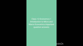 12 Eco 1 Introduction to Micro and Macro Economics important question answers shorts [upl. by Naelcm]