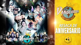 Resaca de Aniversario  Lucha Libre Vanguardia [upl. by Itsrik]