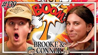 Bringing The Boom  Brooke and Connor Make A Podcast  Episode 139 [upl. by Akeemat]