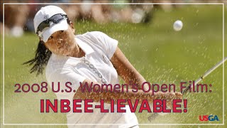 2008 US Womens Open Film quotINBEELIEVABLEquot [upl. by Eliak]