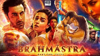 Brahmastra Full Movie HD  Ranbir Kapoor Alia Bhatt Amitabh B Nagarjuna  1080p HD Facts amp Review [upl. by Cohberg]