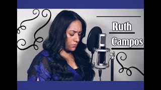 RUTH CAMPOS Permiteme Adorarte Cover [upl. by Naud]