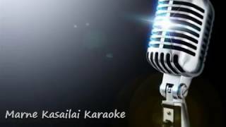 Marne Kasailai Prem Pariyar Nepali Karaoke Track Instrumental [upl. by Tomkiel]