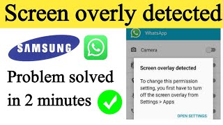 Samsung screen overlay detected problem solved 100  screen overlay detected WhatsApp permission [upl. by Eiggep]