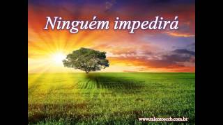 Ir Maurício  Ninguém Impedirá [upl. by Kirsch]