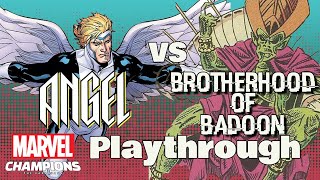 ANGEL vs BROTHERHOOD OF BADOON Marvel Champions Expert Playthrough [upl. by Fidel]