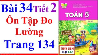 Toán Lớp 5 Bài 34  Ôn Tập Đo Lường  Trang 134  Kết Nối Tri Thức  Tiết 2 [upl. by Novia]