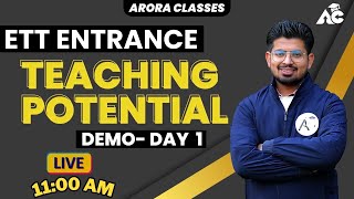 ETT ENTRANCE EXAM PREPARATION  TEACHING POTENTIAL  DEMO1  LIVE 11 AM  BY ASHIM SIR [upl. by Neelsaj]