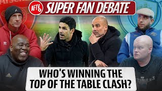 Whos Winning Top of The Table Clash  Arsenal vs Man City  Super Fan Debate ft Daps amp Big Steve [upl. by Themis]