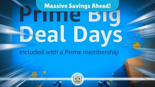 Unmissable Deals Amazons Prime Big Deal Days Are Back [upl. by Postman]