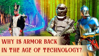 Why is Armor Back in the Age of Technology [upl. by Yrakaz178]