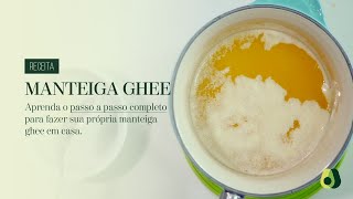 Receita de Manteiga Ghee  Aprenda como fazer em casa  passo a passo [upl. by Ecraep]