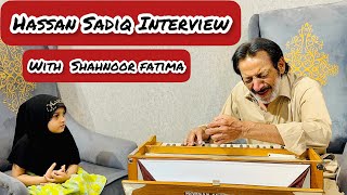 Hassan Sadiq interview with Shahnoor Fatima [upl. by Kask357]