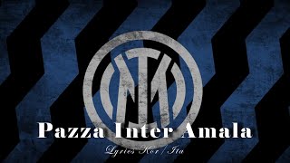 인테르 응원가 Pazza Inter Amala 가사해석  Inter Milan Anthem [upl. by Haldan]