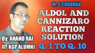 M S CHOUHAN ALDOL AND CANNIZARO REACTION Q1 TO Q10 [upl. by Xella]