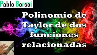 Polinomio de Taylor de dos funciones relacionadas [upl. by Deragon]