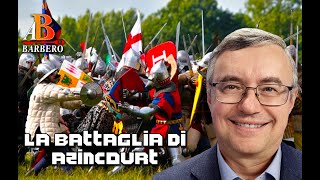 Alessandro Barbero  La bussola e la clessidra La battaglia di Azincourt [upl. by Tneciv]