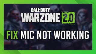 Fix Mic not working  Warzone 2DMZ  Multiple Solutions  Full Guide [upl. by Oramug141]