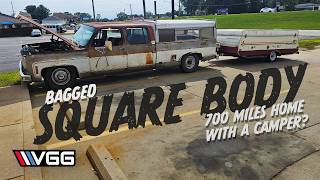 Bagged BIG BLOCK Square Body  Will It RUN AND DRIVE 700 Miles Pulling A Camper [upl. by Lyda]