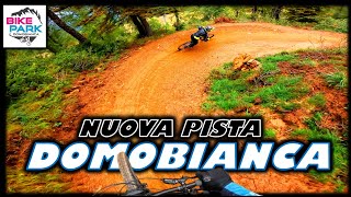 La Nuova Pista di DOMOBIANCA Bikepark [upl. by Ayik]