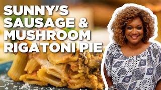 Sunny Andersons Easy Sausage and Mushroom Rigatoni Pie  The Kitchen  Food Network [upl. by Auhsuj246]