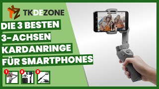 Die 3 besten 3AchsenKardanringe für Smartphones [upl. by Meehyr345]