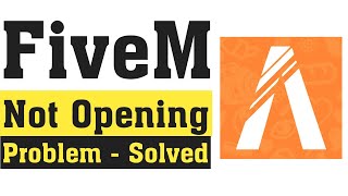 How To Fix Fivem Not Open  Working Problem  FiveM All Problem Solve [upl. by Ibloc326]