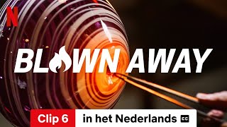 Blown Away Seizoen 4 Clip 6 ondertiteld  Trailer in het Nederlands  Netflix [upl. by Tyika]