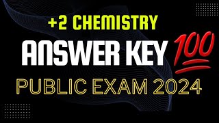 Answer KeyCHEMISTRYPlus TwoPublic Exam 2024Fizixguru [upl. by Lethia779]