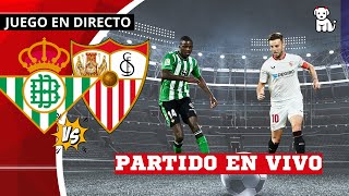 ¡¡¡PARTIDAZO 🔴 REAL BETIS vs SEVILLA 🔥EN VIVO🔥 BETIS vs SEVILLA  La Liga EA [upl. by Gut]