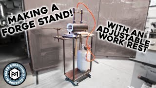 Building A Stand For My New Forge W Adjustable Work Rest [upl. by Erny]