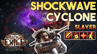 325 Shockwave Cyclone Build  Slayer  Settlers of Kalguur  Path of Exile 325 [upl. by Holbrooke]