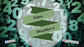 Fideos Mathemateg Blwyddyn 9 Rhan 2 [upl. by Lightman64]