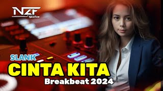 DJ BREAKBEAT CINTA KITA  SLANK FULL BASS [upl. by Spalla722]